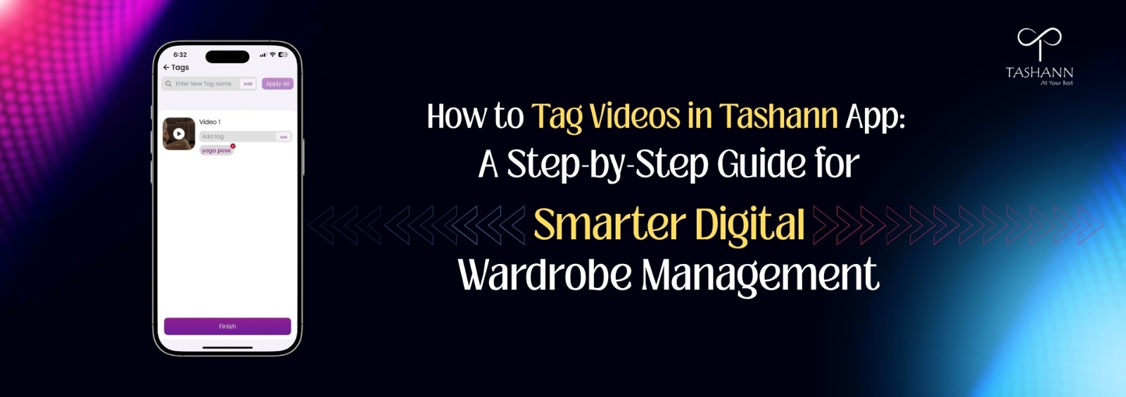 How to Tag Videos in Tashann App: A Step-by-Step Guide for Smarter Digital Wardrobe Management